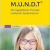 M.U.N.D.T: Die Logopädische Therapie Orofazialer Dysfunktionen (German Edition), 2nd Edition (PDF)