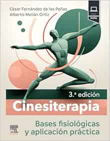 Cinesiterapia: Bases Fisiológicas Y Aplicación Práctica, 3rd Edition (PDF)