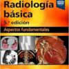 Radiología Básica: Aspectos Fundamentales, 5th Edition (PDF)