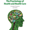 The Psychology Of Health And Health Care: A Canadian Perspective, 6th Edition (PDF)