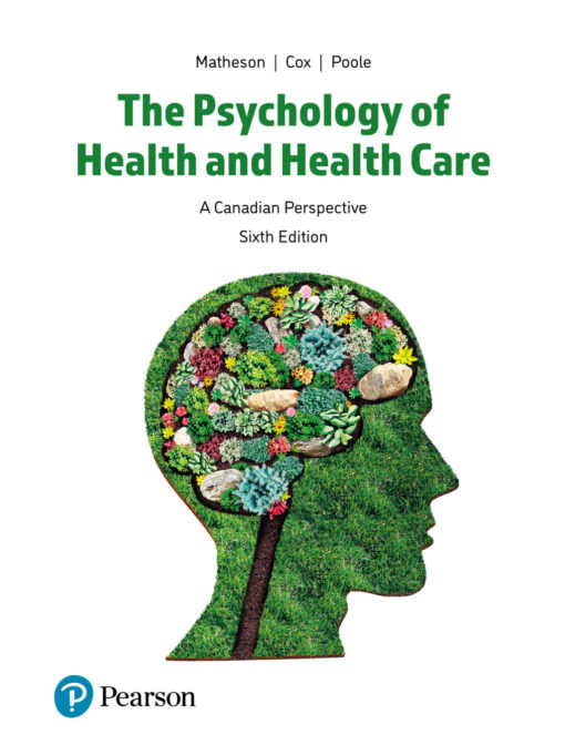 The Psychology Of Health And Health Care: A Canadian Perspective, 6th Edition (PDF)