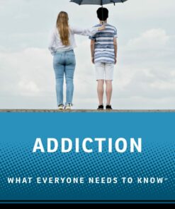 Addiction: What Everyone Needs To Know (EPUB)