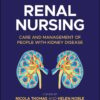 Renal Nursing: Care And Management Of People With Kidney Disease, 6th Edition (EPUB)