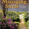 Managing Stress: Skills For Anxiety Reduction, Self-Care, And Personal Resiliency, 11th Edition (PDF)