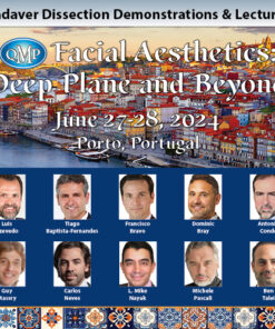 Facial Aesthetics: Deep Plane and Beyond! 2024 – Cadaver Dissection Demonstrations & Lectures