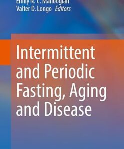 Intermittent and Periodic Fasting, Aging and Disease 2024th Edition