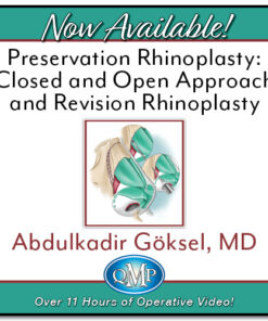 Preservation Rhinoplasty: Closed and Open Approach and Revision Rhinoplasty 2024