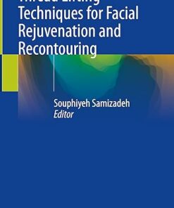 Thread Lifting Techniques for Facial Rejuvenation and Recontouring 2024th Edition (PDF)