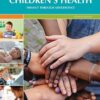 The Gale Encyclopedia Of Children’s Health, 4th Edition (EPUB)