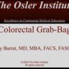 Colorectal Surgery 2024 – Osler (Videos)