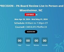 PANCE/PANRE PRECISION – PA Board Review Live Webinar – Misenheimer April 2024 (Videos + Audios + Slides)