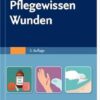 Pflegewissen Wunden, 3rd Edition (German Edition) (PDF)