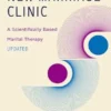 The New Marriage Clinic: A Scientifically Based Marital Therapy Updated (AZW3 + EPUB + Converted PDF)