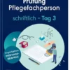 Prüfung Pflegefachperson Schriftlich Tag 3  (German Edition) (PDF)