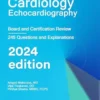 Cardiology Echocardiography: Board And Certification Review (AZW3 + EPUB + Converted PDF)