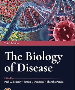 The Biology Of Disease, 3rd Edition (PDF)