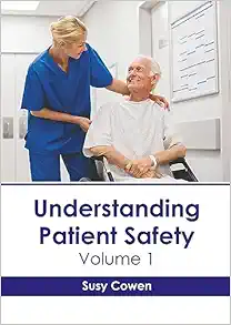 Understanding Patient Safety: Volume 1 (PDF)