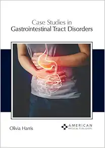 Case Studies In Gastrointestinal Tract Disorders (PDF)