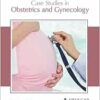 Case Studies In Obstetrics And Gynecology (PDF)