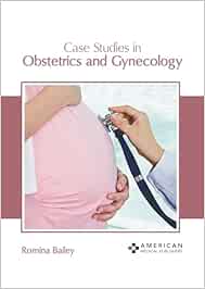 Case Studies In Obstetrics And Gynecology (PDF)