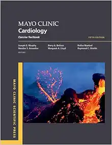 Mayo Clinic Cardiology: Concise Textbook, 5th Edition (Mayo Clinic Scientific Press) (PDF)