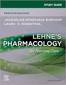 Study Guide For Lehne’s Pharmacology For Nursing Care, 12th Edition (PDF)