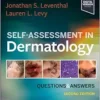 Self-Assessment In Dermatology: Questions And Answers, 2nd Edition (PDF)