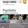 Crash Course Psychiatry: For UKMLA And Medical Exams, 6th Edition (PDF)