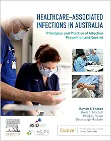 Healthcare-Associated Infections In Australia: Principles And Practice Of Infection Prevention And Control (PDF)