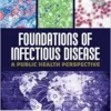 Foundations Of Infectious Disease: A Public Health Perspective (PDF)