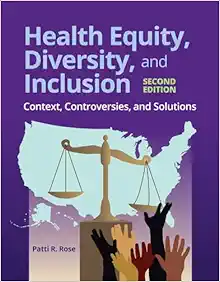 Health Equity, Diversity, And Inclusion: Context, Controversies, And Solutions, 2nd Edition (PDF)