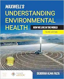 Maxwell’s Understanding Environmental Health: How We Live In The World, 3rd Edition (PDF)