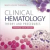 Clinical Hematology: Theory & Procedures, Enhanced Edition, 6th Edition (PDF)