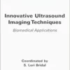 Innovative Ultrasound Imaging Techniques: Biomedical Applications (PDF)