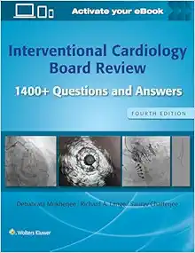 Interventional Cardiology Board Review: 1400+ Questions And Answers, 4th Edition (EPUB)