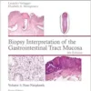 Biopsy Interpretation Of The Gastrointestinal Tract Mucosa Volume 1: Non-Neoplastic, 4ed (EPUB)