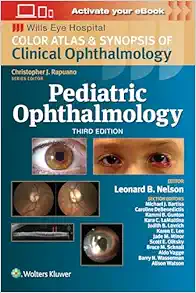 Pediatric Ophthalmology: Color Atlas And Synopsis Of Clinical Ophthalmology (Wills Eye Institute Atlas Series), 3ed (EPUB)