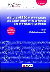 The Role Of EEG In The Diagnosis And Classification Of The Epilepsies And The Epilepsy Syndromes: A Tool For Clinical Practice, 2ed (PDF)