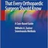 Unusual Conditions That Every Orthopaedic Surgeon Should Know: A Case-Based Guide (PDF)