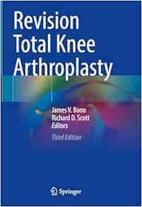 Revision Total Knee Arthroplasty, 3rd Edition (PDF)