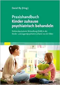 Praxishandbuch Kinder Zuhause Psychiatrisch Behandeln (PDF)