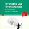 Psychiatrie Und Psychotherapie: Klinik Und Therapie Von Psychischen Erkrankungen, 7th Edition (PDF)