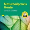 Naturheilpraxis Heute: Lehrbuch und Atlas, 7th Edition  (PDF)