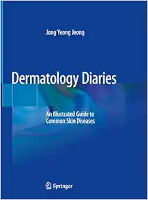 Dermatology Diaries: An Illustrated Guide To Common Skin Diseases (PDF)