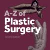 A-Z Of Plastic Surgery, 2nd Edition (EPUB)