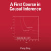 A First Course In Causal Inference (PDF)