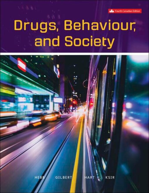 Drugs, Behaviour, and Society, 4th Edition  (Canadian Edition)  (PDF)