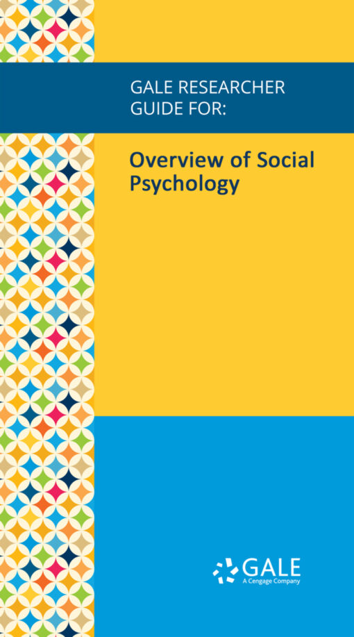 Gale Researcher Guide For: Overview Of Social Psychology (EPUB)