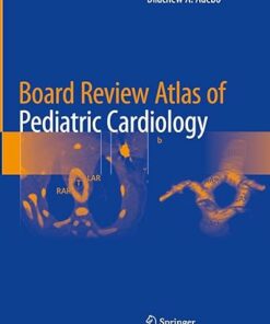 Board Review Atlas of Pediatric Cardiology (PDF)