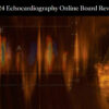 Mayo-Echocardiography Online Board Review 2024